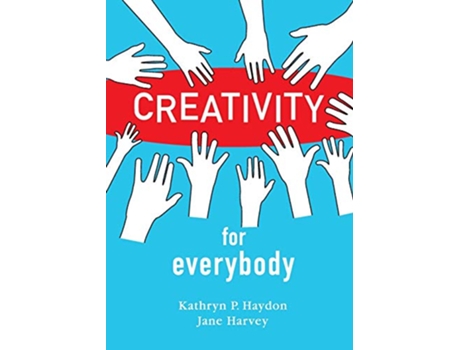 Livro Creativity for Everybody de Kathryn P Haydon Jane Harvey (Inglês)