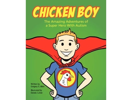 Livro Chicken Boy The Amazing Adventures of a Super Hero with Autism de Gregory G Allen (Inglês)