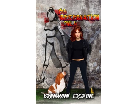 Livro By Reservation Only A TransSuperhero Story de Bronwynn Erskine (Inglês)