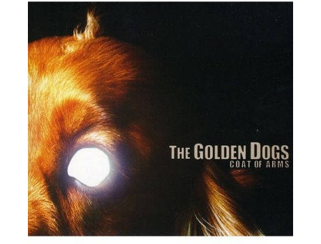 CD The Golden Dogs - Coat Of Arms (1CDs)
