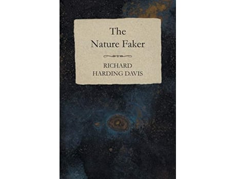 Livro The Nature Faker de Richard Harding Davis (Inglês)