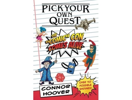 Livro Pick Your Own Quest The quotComicquot Con Comes Alive de Connor Hoover (Inglês)