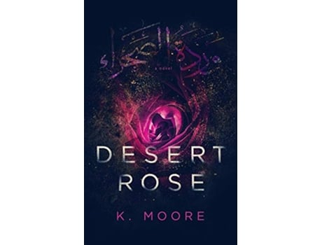 Livro Desert Rose de K Moore (Inglês)