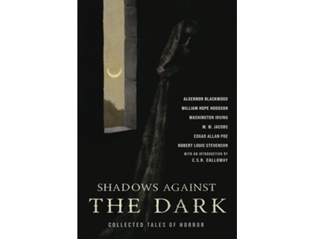 Livro The Turn Of The Screw Amp Shadows Against The Dark Collected Tales Of Horror De Henry James E Edgar Allan Poe (inglês)