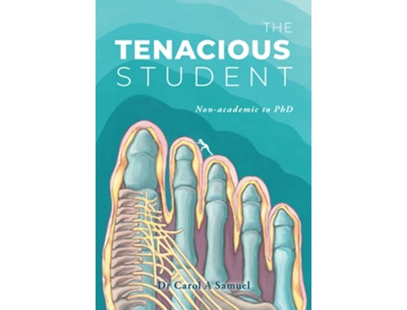 Livro The Tenacious Student Nonacademic to a PhD de Dr Carol A Samuel (Inglês)