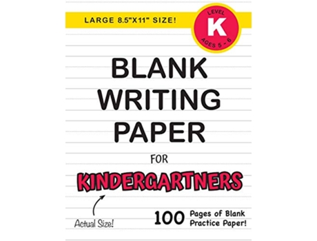 Livro Blank Writing Paper for Kindergartners Large 85x11 Size Ages 56 100 Pages of Blank Practice Paper de Lauren Dick (Inglês)