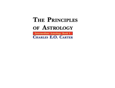 Livro The Principles of Astrology de Charles EO Carter (Inglês)