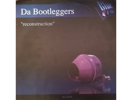 Vinil Reconstruction, Da Bootleggers Blue Records