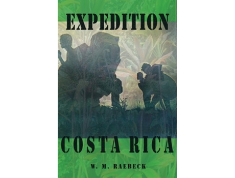 Livro Expedition Costa Rica De W M Raebeck (inglês)
