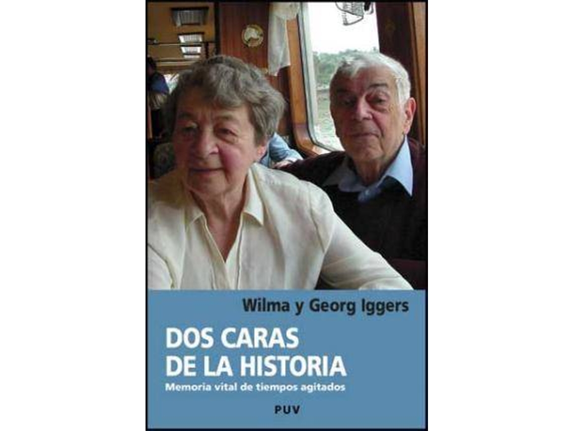 Livro Dos caras de la historia memoria vital de tiempos agitados de Georg G Iggers Wilma Iggers (Espanhol)