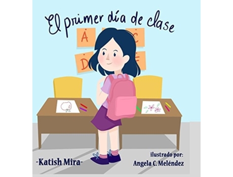 Livro El Primer Día De Clases De Katish Mira (espanhol - Capa Dura)