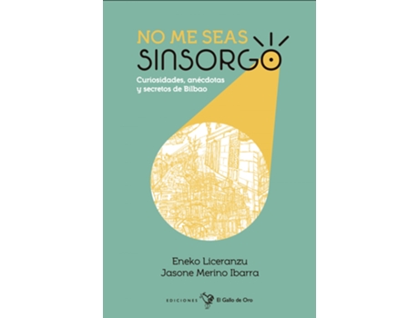 Livro No Me Seas Sinsorgo de Liceranzu Eneko (Espanhol)