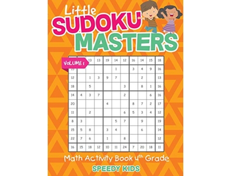 Livro Little Sudoku Masters Math Activity Book 4th Grade Volume 1 de Speedy Kids (Inglês)