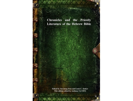 Livro Chronicles and the Priestly Literature of the Hebrew Bible de Jeon e Jaeyoung (Inglês)