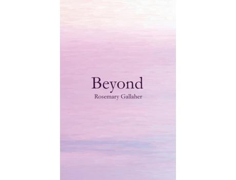 Livro Beyond Rosemary Gallaher (Inglês)