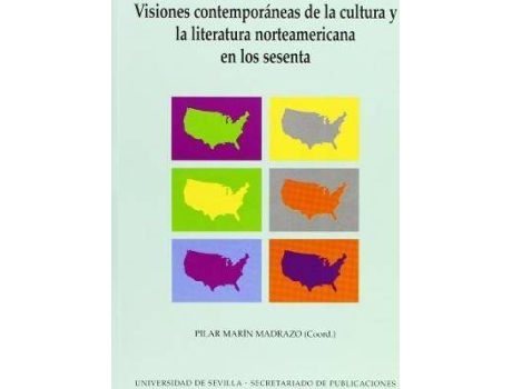 Livro Visiones contemporaneas de la cultura y la literatura norteamericana en los sesenta / Visions of Culture and Contemporary American Literature in the Sixties de Compilado por Pilar Marin Madrazo (Espanhol)