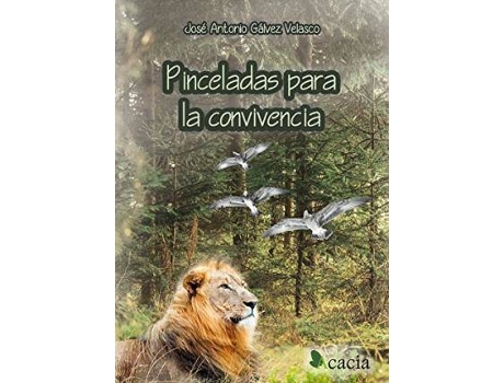 Livro Pinceladas para la convivencia de Jose Antonio Galvez Velasco (Espanhol)