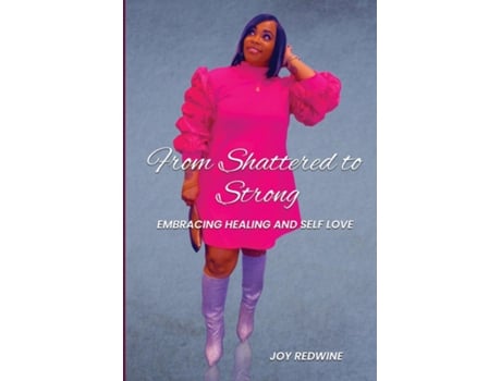 Livro From Shattered to Strong de Joy Redwine (Inglês)
