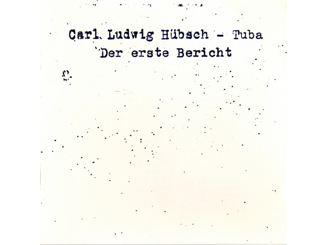 CD Carl Ludwig Hübsch - Der Erste Bericht