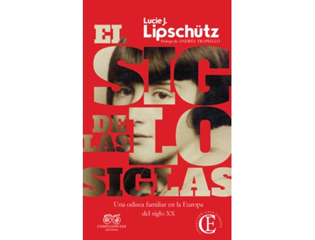 Livro El Siglo De Las Siglas de Lipschütz Gabriel Lucie Josephine (Espanhol)