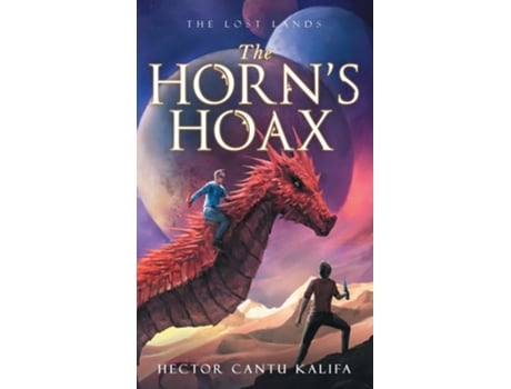 Livro The Lost Lands The Horns Hoax de Hector Cantu Kalifa (Inglês)