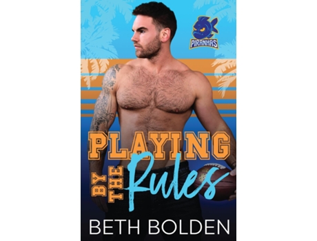 Livro Playing by the Rules de Beth Bolden (Inglês)