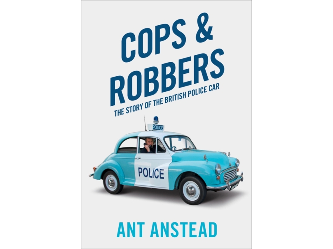 Livro Cops and Robbers de Ant Anstead (Inglês)