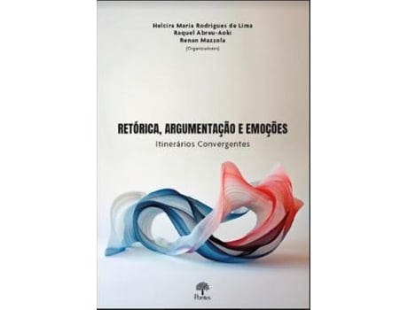 Livro Retorica, Argumentacao E Emocoes De Diversos (português Do Brasil)