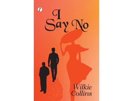 Livro I Say No De Wilkie Collins (inglês)