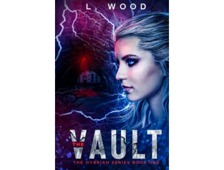 Livro The Vault The Hybrian Series Book One de L Wood (Inglês)