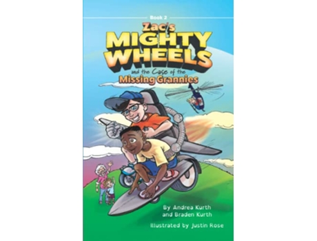 Livro Zacs Mighty Wheels and the Case of the Missing Grannies de Andrea Kurth Braden Kurth (Inglês)