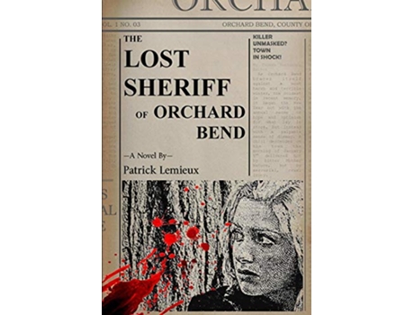 Livro The Lost Sheriff of Orchard Bend de Patrick Lemieux (Inglês)