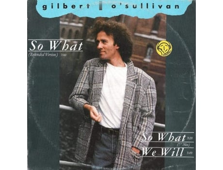 E o quê, Gilbert Osullivan Ultraphone?