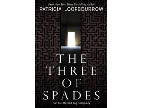Livro The Three Of Spades Part 8 Of The Red Dog Conspiracy De Patricia Loofbourrow (inglês)