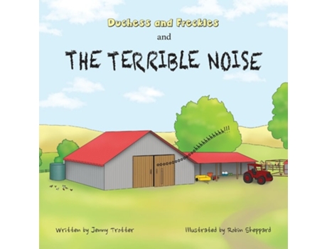 Livro Duchess and Freckles and the Terrible Noise de Jenny Trotter (Inglês)