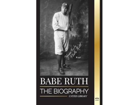 Livro Babe Ruth The biography of New Yorks great baseball player Bambino de United Library (Inglês)
