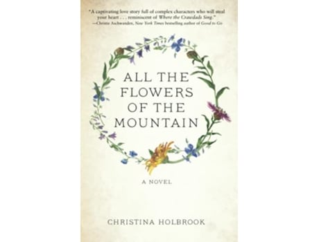 Livro All the Flowers of the Mountain de Christina Holbrook (Inglês)