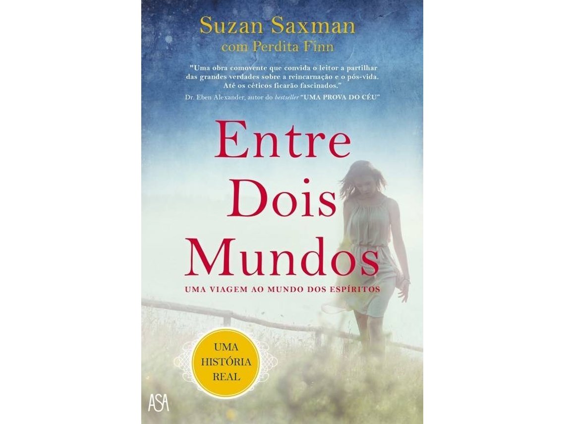 Livro Entre Dois Mundos John Stott Livro Entre Dois Mundos de Suzan Saxman | Worten.pt
