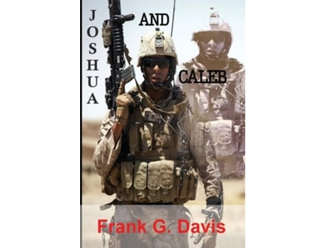 Livro Joshua amp Caleb Book 3 in the War on Crime Series de Frank G Davis (Inglês)