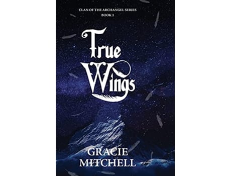 Livro True Wings de Gracie Mitchell (Inglês)