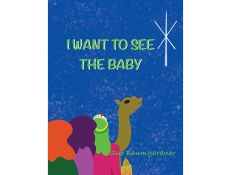 Livro I Want To See The Baby De Sue Baumgardner (inglês)