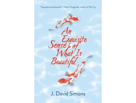 Livro An Exquisite Sense of What is Beautiful de J David Simons (Inglês)