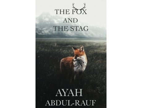 Livro The Fox and The Stag de Ayah Abdul-Rauf (Inglês)