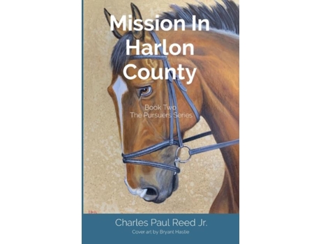 Livro Mission In Harlon County Book Two The Pursuers Series De Reed, Charles Et Al. (inglês)