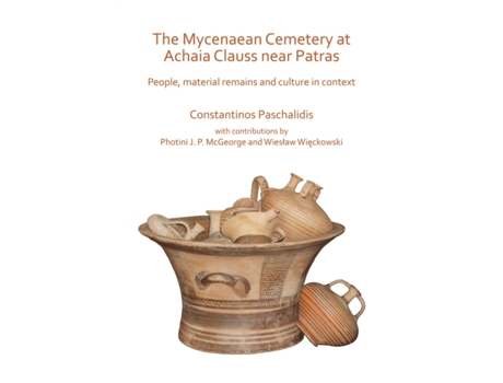 Livro the mycenaean cemetery at achaia clauss near patras de constantinos paschalidis (inglês)