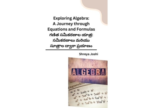 Livro Exploring Algebra A Journey through Equations and Formulas de Shreya Joshi (Telugo)