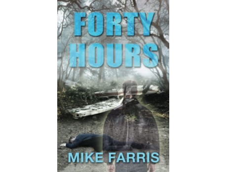 Livro Forty Hours de Mike Farris (Inglês)