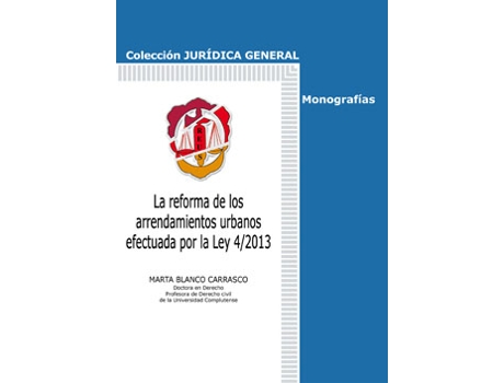 Livro Reforma De Los Arrendamientos Urbanos Efectuada Por La Ley 4/2013 de Marta Blanco Carrasco (Espanhol)