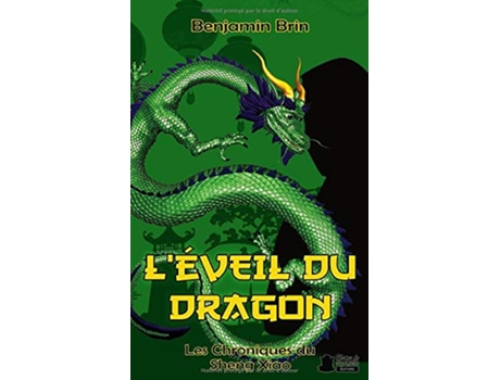 Livro Léveil du Dragon Les chroniques du Sheng Xiao French Edition de Benjamin Brin (Francês)