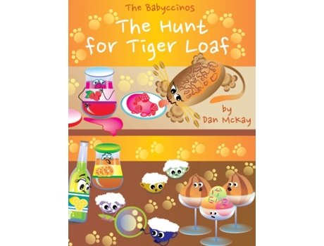 Livro The Babyccinos The Hunt for Tiger Loaf Dan McKay (Inglês)